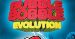 Bubble Bobble Evolution Bubble Bobble: Magical Tower Daisakusen!! バブルボブル 〜マジカルタワー大作戦!!〜 - Video Game Video