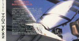 Macross VF-X2 Original Soundtrack マクロス VF-X2 オリジナル・サウンドトラック - Video Game Music