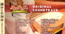 MAJYO no OTYA KAI Original 魔女のお茶会 オリジナルゲームサウンドトラック
Majo no Ochakai Original
Tea Society of a Witch Original - Video Game Music