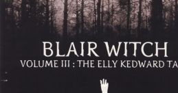 Blair Witch: Volume III - The Elly Kedward Tale - Video Game Video game from Blair Witch: Volume III - The Elly Kedward