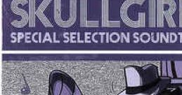 Skullgirls Special Selection - Video Game Music
