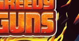 Greedy Guns Greedy Guns (Original Game track) - Video Game Video game from Greedy Guns Greedy Guns (Original Game track)