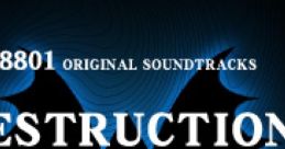 Destruction PC-8801 Original Soundtracks デストラクション オリジナル・サウンドトラックス - Video Game Music