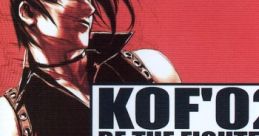 THE KING OF FIGHTERS 2002 ORIGINAL TRAX THE KING OF FIGHTERS 2002 オリジナル・サウンド・トラックス KOF'02 BE THE FIGHTER!