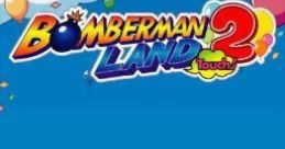 Bomberman Land Touch! 2 Touch! Bomberman Land: Star Bomber's Miracle World タッチ！ボンバーマンランド