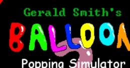 Gerald Smith's Balloon Popping Simulator 2 OST - Video Game Video game from Gerald Smith's Balloon Popping Simulator 2