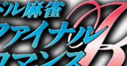 Idol Mahjong Final Romance R アイドル麻雀 ファイナルロマンスＲ - Video Game Music