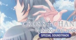 CROSS†CHANNEL ~In memory of all people~ SPECIAL TRACK - Video Game Video game from CROSS†CHANNEL ~In memory of all