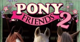 Pony Friends 2 - Video Game Video game from Pony Friends 2 for Wii, Windows. Published by Eidos,aure Enix (2009).