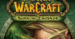 World of Warcraft 2 (The Burning Crusade) World of Warcraft: The Burning Crusade - Video Game Video game from World of