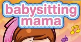 Babysitting Mama Babysitter Mama
ベビーシッターママ - Video Game Music