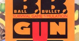 Ball Bullet Gun Ball Bullet Gun: Survival Game Simulation
ボール・ブレット・ガン - Video Game Music