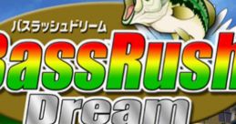 BassRush Dream: ECOGEAR PowerWorm Championship バスラッシュドリーム 〜エコギア パワーワームチャンピオンシップ〜 - Video Game Music