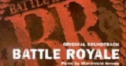 BATTLE ROYALE Original track 「バトル・ロワイアル」オリジナル・サウンドトラック - Video Game Video game from BATTLE