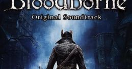 Bloodborne Original track Bloodborne オリジナルサウンドトラック - Video Game Video game from Bloodborne Original track