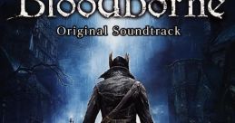 Bloodborne Original Soundtrack Bloodborne オリジナルサウンドトラック - Video Game Music