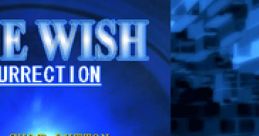 Blue Wish Resurrection ブルーウィッシュ リザレクション - Video Game Music