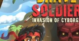 Brave Soldier: Invasion of Cyborgs ブレイブ・ソルジャー - Video Game Video game from Brave Soldier: Invasion of Cyborgs