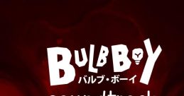 Cover art for Bulb Boy soundtrack remastered, featuring vibrant red tones and distinct logo showcasing the game’s unique style.