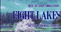 Eight Lakes G.C New 3D Golf Simulation: Eight Lakes G.C. エイトレイクス ゴルフクラブ - Video Game Video game from Eight Lak