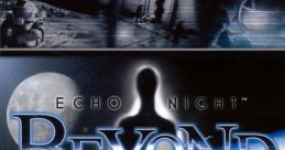 Echo Night: Beyond Nebula: Echo Night
ネビュラ -エコーナイト- - Video Game Music