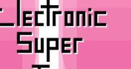 Electronic Super Joy Electronic Super Joy OST - Video Game Video game from Electronic Super Joy Electronic Super Joy OST