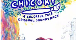 Chicory - A Colorful Tale Chicory: A Colorful Tale (Original Soundtrack) - Video Game Music