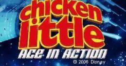 Chicken Little: Ace in Action Disney's Chicken Little: Ace in Action Chicken Little: Uchuu Saikyou no Team チキン・リトル 宇