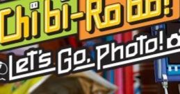 Chibi-Robo! Photo Finder Chibi-Robo! Let's Go, Photo!
実写でちびロボ！ - Video Game Music