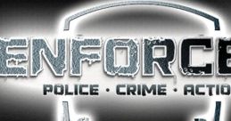 Enforcer: Original track Enforcer: Police Crime Action track Enforcer: Police Crime Action - Video Game Video game from