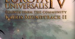 Europa Universalis IV: Sounds from the Community - Kairis Soundtrack II - Video Game Music