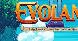 EVOLAND II: A slight case of spacetime continuum disorder Evoland 2 - - Video Game Video game from EVOLAND II: A slight