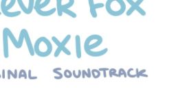 Clever Fox Moxie OST - Video Game Music
