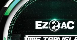 EZ2AC TIME TRAVELER ORIGINAL TRACK - Video Game Video game from EZ2AC TIME TRAVELER ORIGINAL TRACK for Arcade.