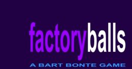 Factory Balls - Video Game Video game from Factory Balls for Online. Published by bontegames (2007). Uploaded by Soranuel. 