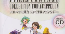 FINAL FANTASY FOR A CAPPELLA アカペラで歌う ファイナルファンタジー A Cappella de Utau Final Fantasy Final Fantasy - for a C