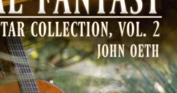 Final Fantasy Guitar , Vol. 2 - Video Game Video game from Final Fantasy Guitar , Vol. 2. Published by John Oeth (2022).