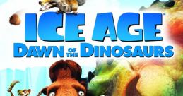 Ice Age 3: Dawn of the Dinosaurs Ice Age 3 Ice Age III Ice Age: Dawn of the Dinosaurs - Video Game Video game from Ice