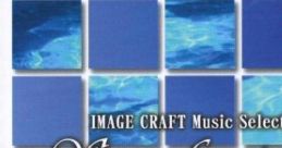 IMAGE CRAFT Selection "Song for eternity" IMAGE CRAFT Selection「Song for eternity」 - Video Game Video game from IMAGE