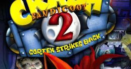 Crash Bandicoot 2: Cortex Strikes Back Unofficial Soundtrack Crash 2
Crash Bandicoot 2: Cortex no Gyakushuu! - Video Game Music