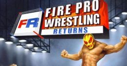 Fire Pro Wrestling Returns Fi-Pro Returns
ファイプロ・リターンズ - Video Game Music