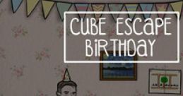 Cube Escape - Birthday - Video Game Video game from Cube Escape - Birthday for Android, iOS, Online. 