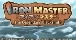 Iron Master: The Legendary Blacksmith アイアンマスター
아이언 마스터 - 왕국의 유산과 세 개의 열쇠 - Video Game Music