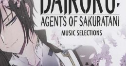 DAIROKU: AGENTS OF SAKURATANI MUSIC SELECTIONS - Video Game Music