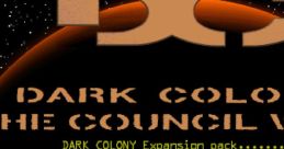 Dark Colony: The Council Wars - Video Game Video game from Dark Colony: The Council Wars for Windows. Published by Take-Two