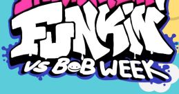 Friday Night Funkin' - literally every fnf mod ever (vs. Bob Week) - Video Game Video game from Friday Night Funkin' -