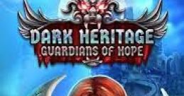 DARK HERITAGE ~ GUARDIANS OF HOPE - Video Game Video game from DARK HERITAGE ~ GUARDIANS OF HOPE for Android, iOS,