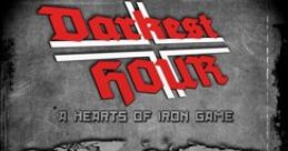 Darkest Hour: A Hearts of Iron Game Darkest Hour: A Hearts of Iron Game - Video Game Video game from Darkest Hour: A Hearts