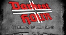 Darkest Hour: A Hearts of Iron Game Darkest Hour: A Hearts of Iron Game - Video Game Music