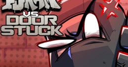 Friday Night Funkin' - Vs. DOOR STUCK (Mod) Friday Night Funkin' - Vs. DOOR STUCK - Video Game Video game from Friday Night